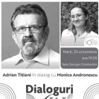 Adrian Titieni vine la „Dialoguri fără mască”