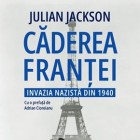 Editura PUBLISOL anunță apariția cărții CĂDEREA FRANȚEI de Julian Jackson