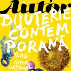 Designeri din întreaga lume aduc colecții excepționale la Târgul internațional de bijuterie contemporană AUTOR de la București